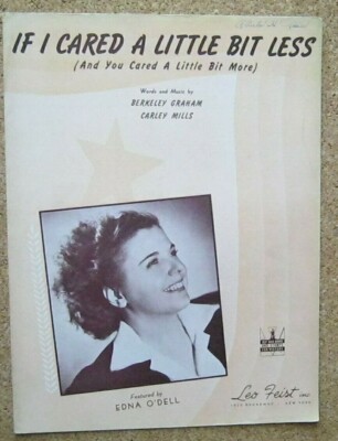 If I Cared A Little Bit Less Graham/Mills ft Edna O'Dell 1942 Sheet Music