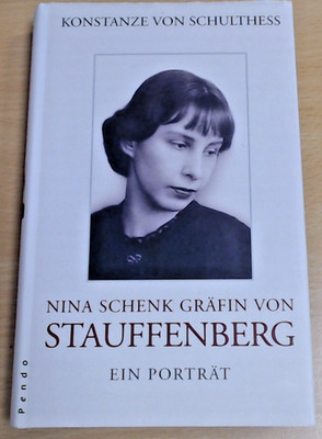 Konstanze von Schulthess: Nina Schenk Gräfin von Stauffenberg (Zustand Gut)