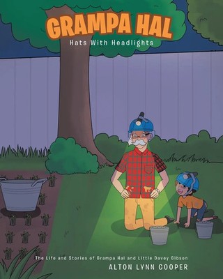 Grampa Hal Hats With Headlights Alton Lynn Cooper Taschenbuch Englisch 2023