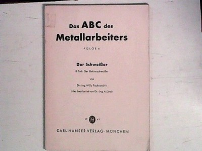 Pockrandt, Willy: Der Schweisser; Teil: T. 2., Der Elektroschweisser. Das ABC de