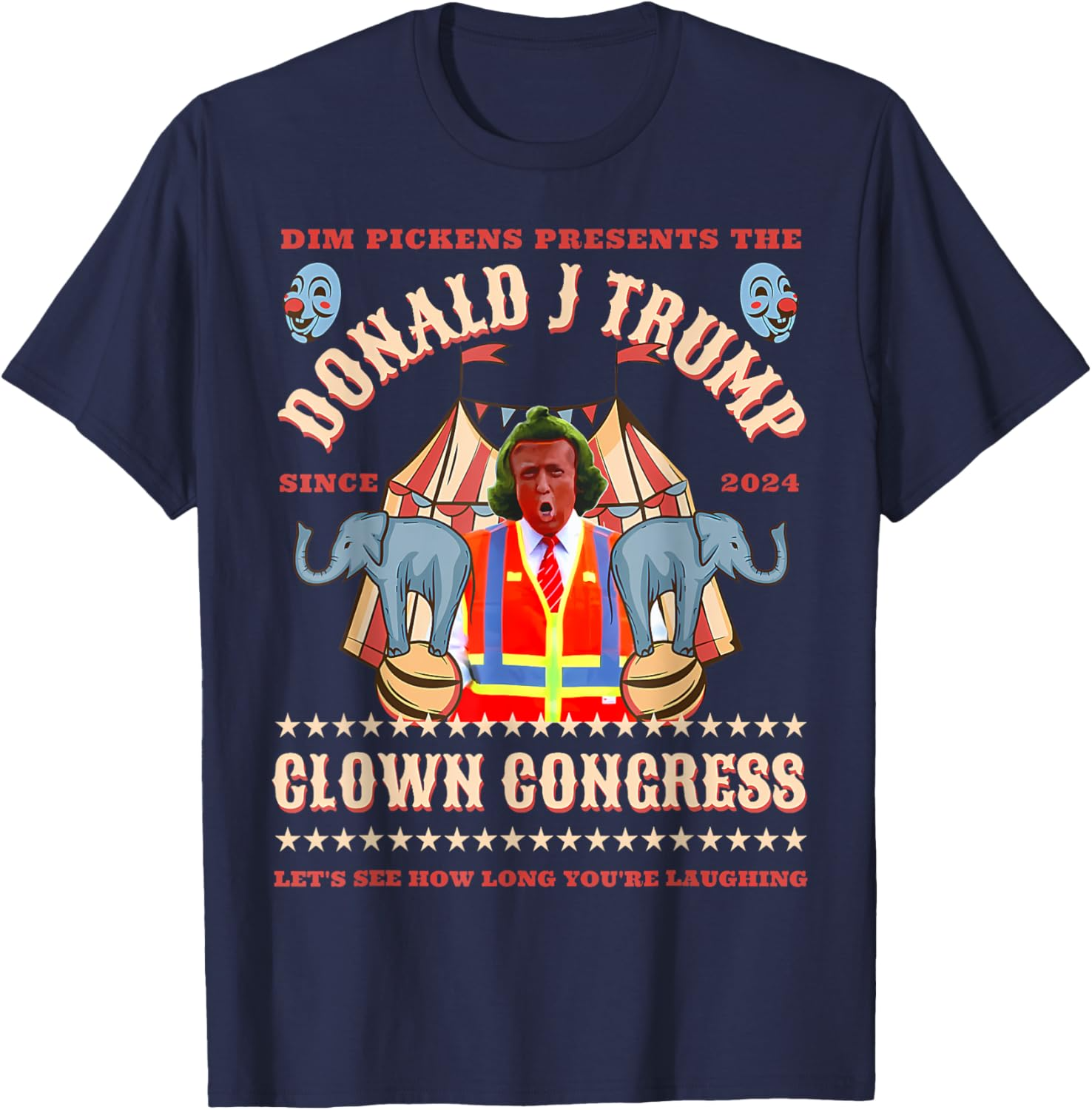Clown Congress Circus Cabinet Trump Insane Cabinet Picks Sweatshirt T-shirt