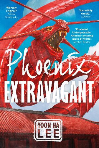 Thumbnail - Yoon Ha Lee Phoenix Extravagant (gebundene Ausgabe)