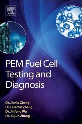 Pem Fuel Cell Testing and Diagnosis by Jifeng Wu