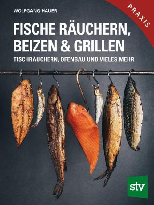 Thumbnail - Fische Räuchern, Beizen & Grillen Wolfgang Hauer Buch 164 S. Deutsch
