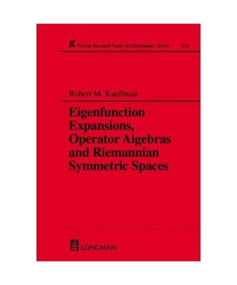 Eigenfunction Expansions, Operator Algebras and Riemannian Symmetric Spaces, Rob