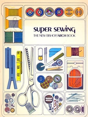 Super Sewing the New Bishop-Arch Book