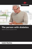 The Person With Diabetes Determinants Of Quality Of Life Isabel Martins Buch