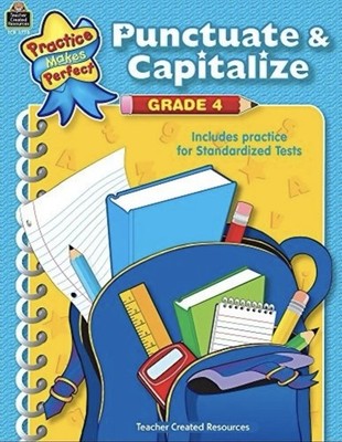 Punctuate & Capitalize Grade 4 (Practice Makes Perfect) - Paperback - GOOD