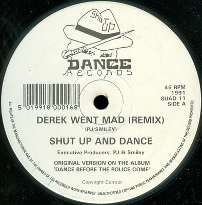 Shut Up  Dance - Derek Went Mad Remix / This Town Needs A Sheriff Re - H5z