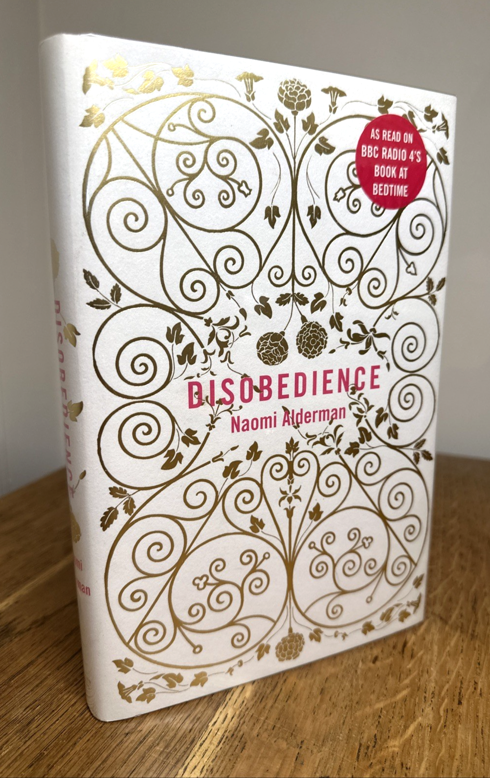 Disobedience by Naomi Alderman SIGNED 2006 UK 1st/1st HB Viking