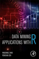 Data Mining Applications with R,Yanchang Zhao