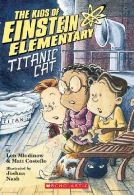 The Kids of Einstein Elementary #2: Titanic Cat (Einstein Elementar - ACCEPTABLE