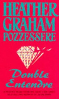 DOUBLE ENTENDRE By Heather Graham Pozzessere *Excellent Condition*