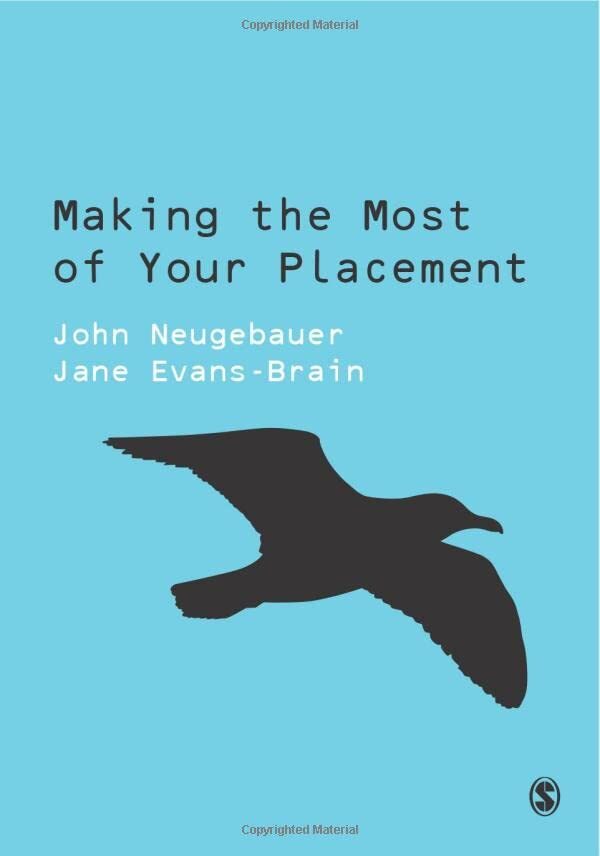 Making the Most of Your Placement (Sage Study Skills Series),Joh