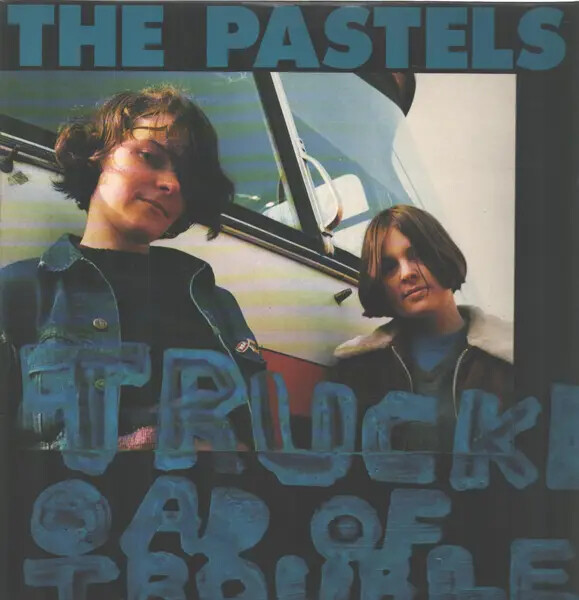 洋楽 THE PASTELS TRUCKLOAD OF TROUBLE LP Truckload Of Trouble | The Pastels