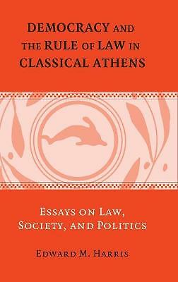 Democracy and the Rule of Law in Classical Athens Harris Hardback 9780521852791
