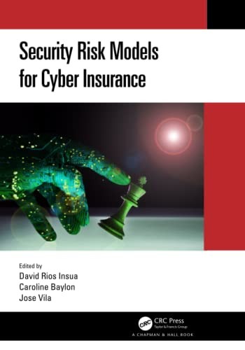 Security Risk Models for Cyber Insurance, Baylon, Vila, Insua 9780367672638..