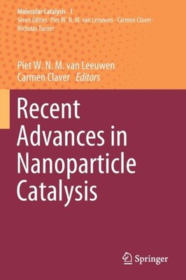 van Leeuwen - Recent Advances in Nanoparticle Catalysis - New paperbac - X555z