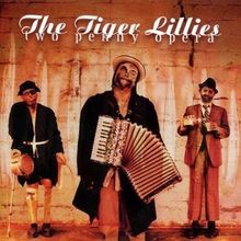2 Penny Opera von Tiger Lillies | CD | Zustand sehr gut