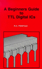 Beginners Guide to TTL Digital IC's by Penfold, R. A. Paperback Book The Cheap - Picture 1 of 2