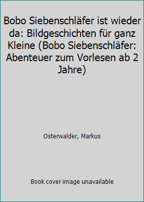 Bobo Siebenschläfer ist wieder da: Bildgeschichten für ganz Kleine (Bobo...