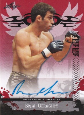 LEAF 2010 MMA BRIAN GERAGHTY #AU-BG1 AUTOGRAMMKARTE 