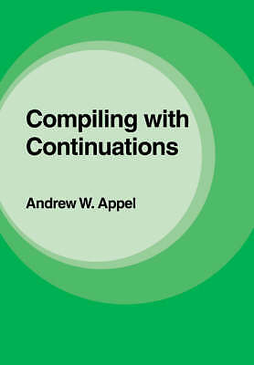 Compiling with Continuations Appel Paperback Cambridge University Press