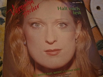 Veronika Fischer   Halt mich fest   Er weint nur, wenn´s keiner sieht   1981  7 