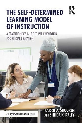 The Self-Determined Learning Model of Instruction - 9781032080932