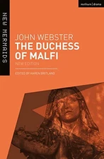 Duchess of Malfi, The (New Mermaids), Webster, John