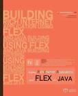 Building Rich Internet Applications Using Flex and Java: Reform Enterprise Java Web Applications with Flash View Layer. Develop Cross-Platform Web and Mobile Applications. Learn Important Techniques Such as Java, Spring, Stripes, Mybatis, Ant, Caringorm, by Jonathan Suh (Paperback / softback, 2011)