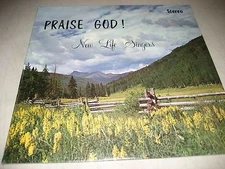 NEW LIFE SINGERS PRAISE GOD! LP SEALED Private KAS1005 