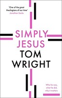 Tom Wright - Simply Jesus Who He Was What He Did Why It Matters - - G245Z