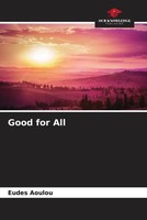 Eudes Aoulou | Good For All | Taschenbuch | Englisch (2023) | EAN 9786206242673