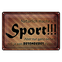 Blechschild Spruch 30X20Cm NatüRlich Mache Ich Sport Aber