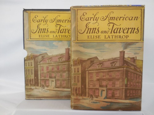 Elsie Lathrop / Early American Inns and Taverns 1935