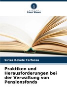 Sirika Bekele Terfassa | Praktiken Und Herausforderungen Bei Der Verwaltung...
