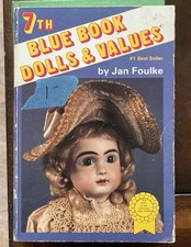 7th Blue Book Dolls and Values, Jan Foulke