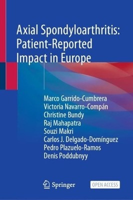 Axial Spondyloarthritis: Patient-Reported Impact in Europe by Christine Bundy (E