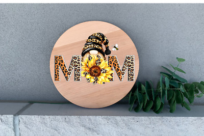 Mom Sunflower Gnome 12'' Round Thin Birch Handmade Sign Home Decor Mothers Day