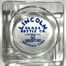Vintage 1942 Lincoln Glass Bottle K Dedication Lincoln IL Clear Glass Ashtray VG