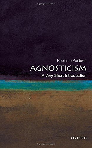 Agnosticism: A Very Short Introduction (Very by Robin Le Poidevin (PB 2025) - Image 5