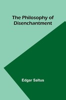 Edgar Saltus | The Philosophy Of Disenchantment | Taschenbuch | Englisch (2023)
