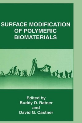 Ratner - Surface Modification of Polymeric Biomaterials - New hardback - X555z