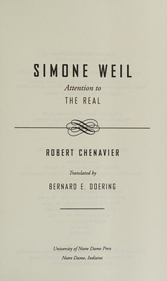 Simone Weil: Attention to the Real - Chenavier, Robert