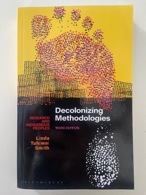 Decolonizing Methodologies: Research and Indigenous Peoples ~ 3rd Ed. VERY GOOD