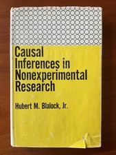 Causal Inferences in Nonexperimental Research by Hubert Blalock HC DJ Chapel Hil