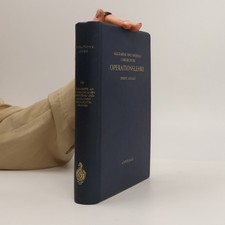 Allgemeine und Spezielle Chirurgische Operationslehre. Sechster Band, Teil I