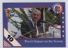 1992 Wild Card Decision '92 10 Stripe Ross Perot #74 0w6