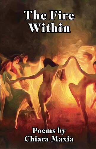 Chiara Maxia The Fire Within (Tascabile)